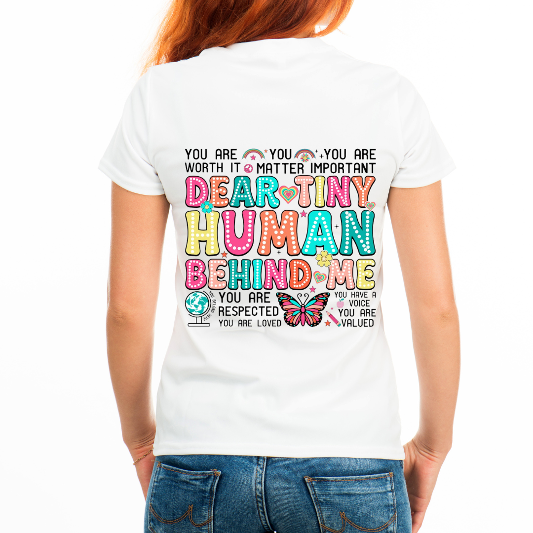 "Dear Tiny Human Behind Me" Graphic Tee