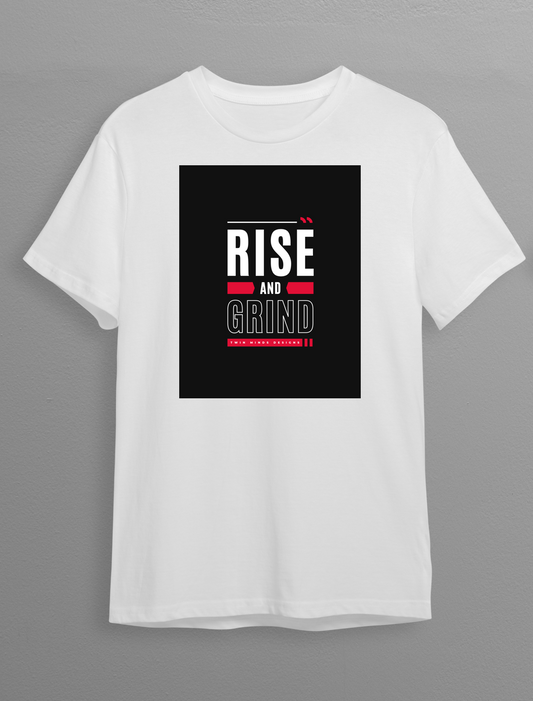 T Shirt- Rise & Grind